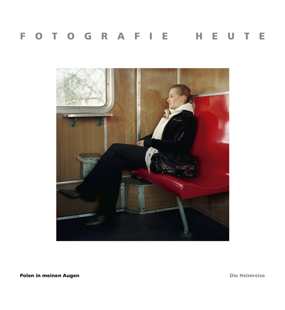 Katalog – FOTOGRAFIE HEUTE – Polen in meinen Augen. Die Heimreise
